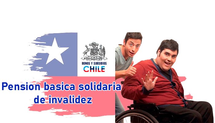 Pensión básica solidaria de invalidez