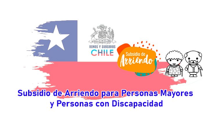 Subsidio de Arriendo para Personas Mayores y Personas con Discapacidad